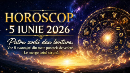 Horoscop 5 iunie 2026. Patru...